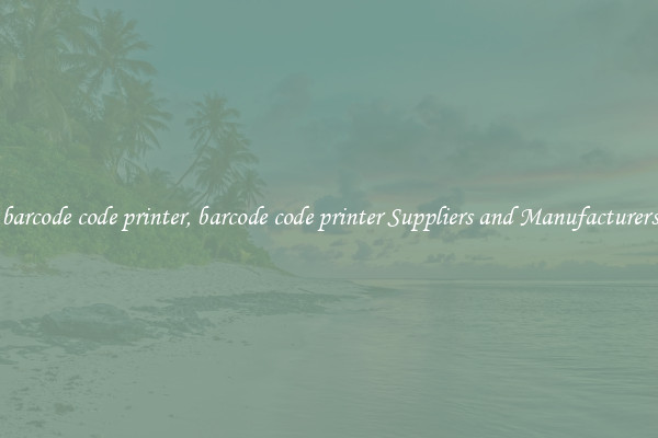 barcode code printer, barcode code printer Suppliers and Manufacturers