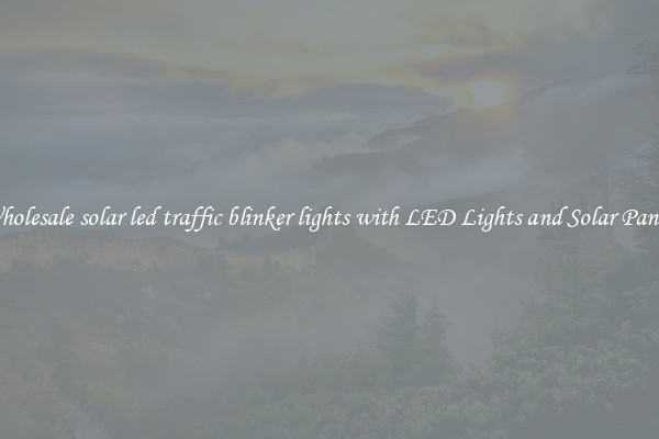 Wholesale solar led traffic blinker lights with LED Lights and Solar Panels