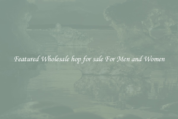 Featured Wholesale hop for sale For Men and Women