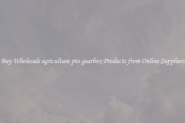 Buy Wholesale agriculture pto gearbox Products from Online Suppliers