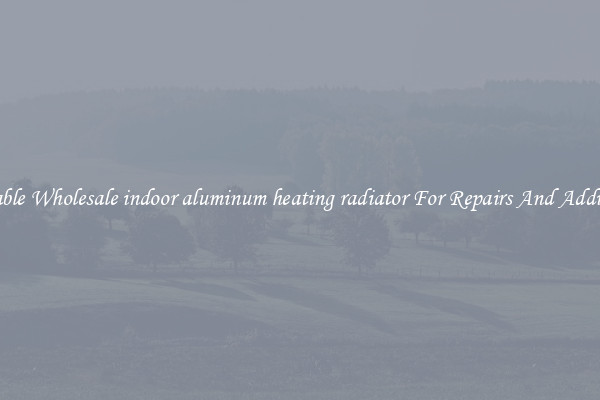 Reliable Wholesale indoor aluminum heating radiator For Repairs And Additions