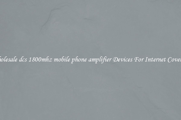 Wholesale dcs 1800mhz mobile phone amplifier Devices For Internet Coverage